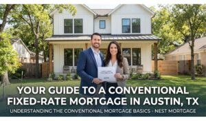 Your Guide to a Conventional Fixed-Rate Mortgage in Austin, TX