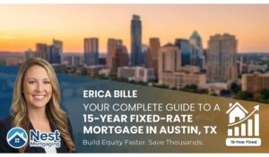 Your Complete Guide to a 15-Year Fixed-Rate Mortgage in Austin, TX